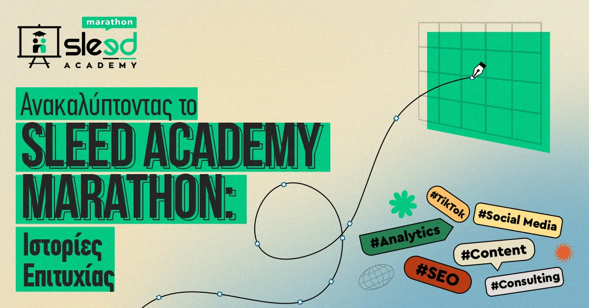 SLEED THE WAY #26 | ΑΝΑΚΑΛΥΠΤΟΝΤΑΣ ΤΟ SLEED ACADEMY MARATHON: ΙΣΤΟΡΙΕΣ ΕΠΙΤΥΧΙΑΣ