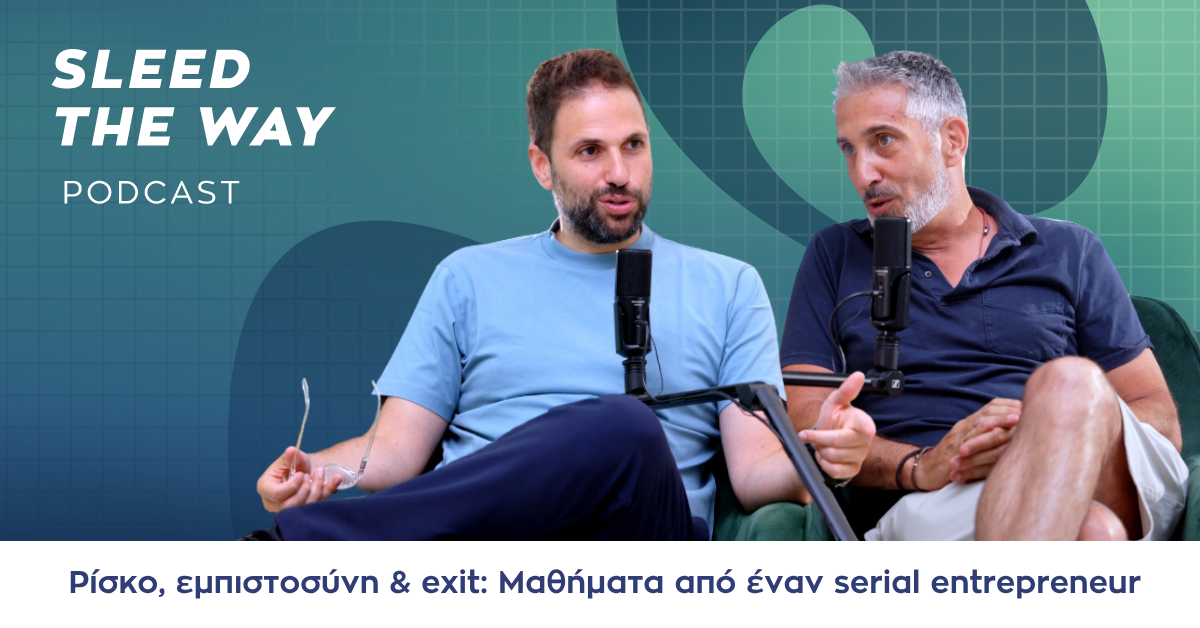 Sleed the Way #46 | Risk, trust & exit: Lessons from a serial entrepreneur